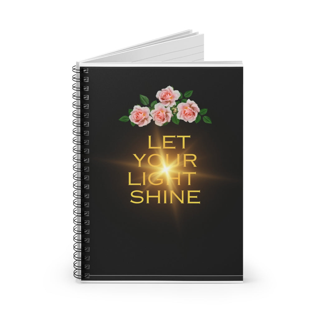 Let Your Light Shine Spiral Notebook — Floral Inspirational Ruled Journal